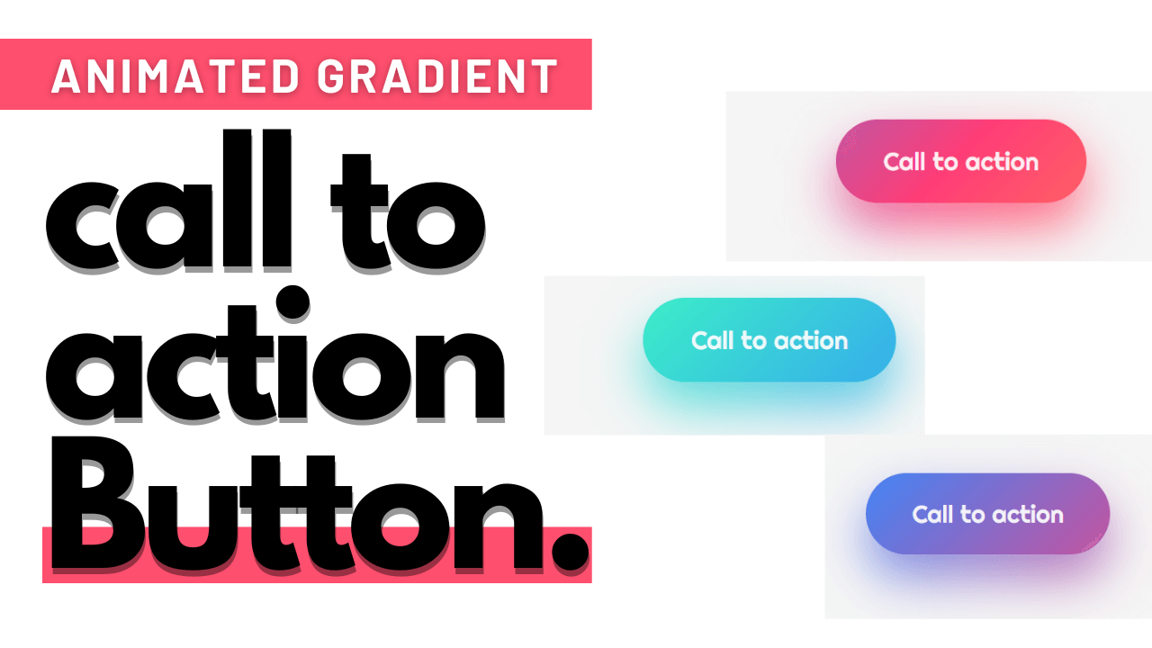 Animated Gradient Call to action button Html CSS
